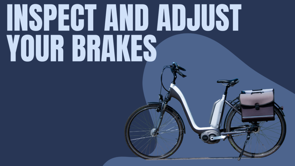 Inspect and Adjust Your Brakes