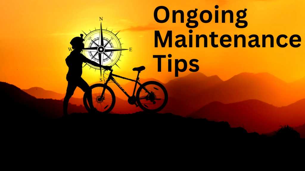 Ongoing Maintenance Tips