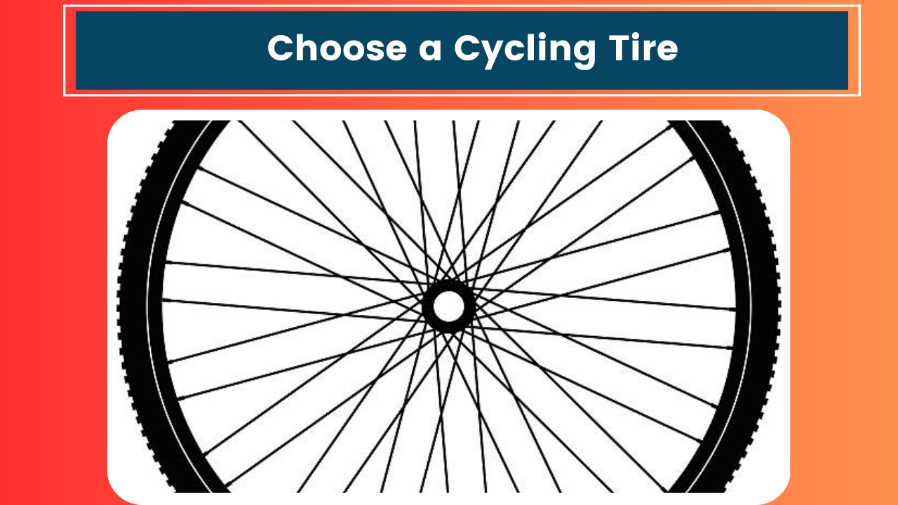 Choose a Cycling Tire