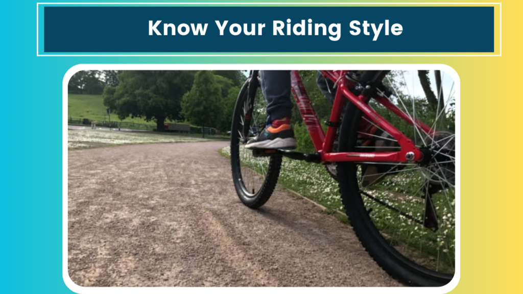 Know Your Riding Style