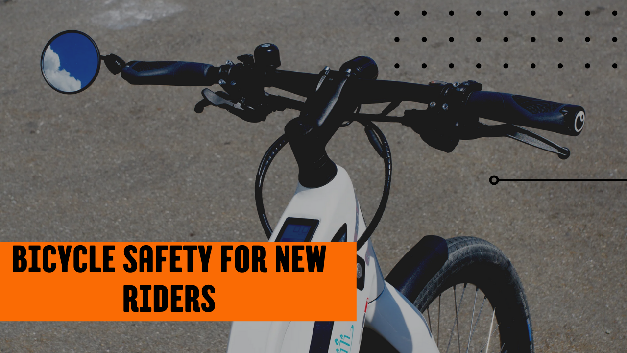 Bicycle Safety for New Riders