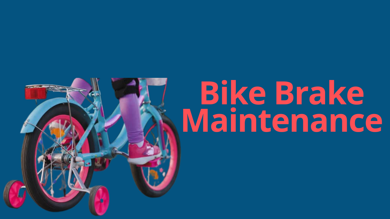 Bike Brake Maintenance