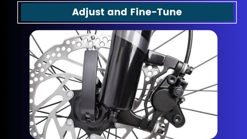  Adjust and Fine-Tune