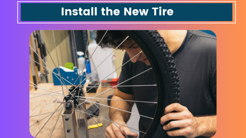  Install the New Tire