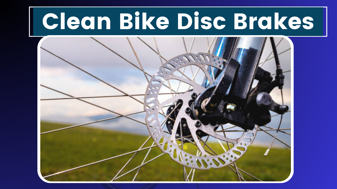 Clean Bike Disc Brakes