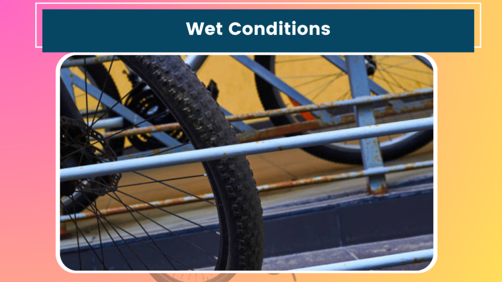 Wet Conditions