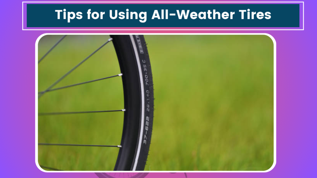 Tips for Using All-Weather Tires